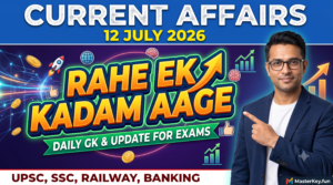 CURRENT AFFAIRS 12 JULY 2026
